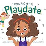 Zara's Big Messy Playdate