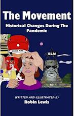 Movement ' Historical Changes During the Pandemic'