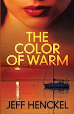 The Color of Warm 