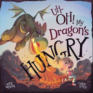 Uh-Oh! My Dragon's Hungry