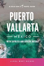 Puerto Vallarta, Mexico with Sayulita and Riviera Nayarit