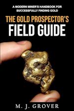 The Gold Prospector's Field Guide