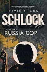 SCHLOCK Featuring Russia Cop 