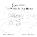 Esmè the Curious Cat The World Is Our Home