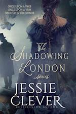 Shadowing London Series Collection