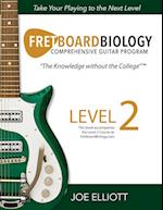 Fretboard Biology - Level 2 