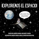 ¡Exploremos El Espacio!