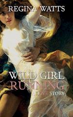 Wild Girl Running: A Primitive/Edwardian Romance 