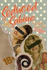 Seduced By Sabine: Season One of The Witch's Wicked Shorts 