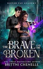 The Brave and The Broken 