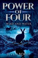 Power of Four, Book 2: Wind and Water 