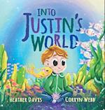 Into Justin's World 