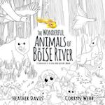 The Wonderful Animals of the Boise River
