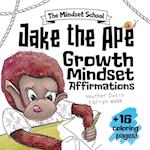 Jake the Ape's Growth Mindset Affirmations 