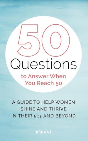 50 Questions to Answer When You Reach 50