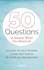 50 Questions to Answer When You Reach 50 