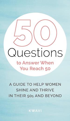 50 Questions to Answer When You Reach 50