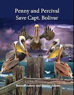 Penny and Percival Save Capt. Bolivar 