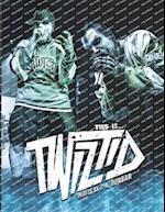 This is ... TWIZTID: Photos by J.A. Dunbar 
