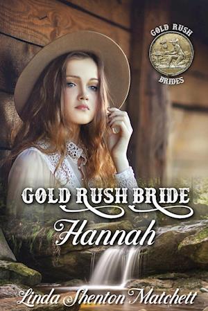 Gold Rush Bride Hannah