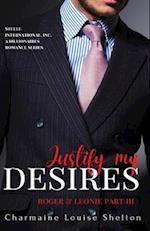 Justify My Desires Roger & Leonie Part III