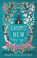 Grims' New Fairy Tales