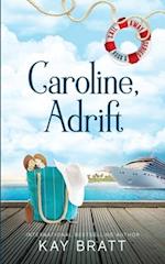 Caroline, Adrift: (Sail Away Series Book 5) 