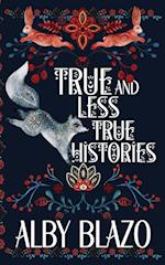 True and Less True Histories