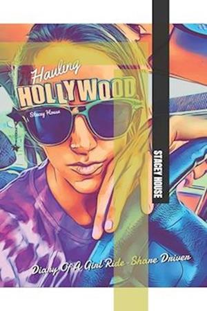 Hauling Hollywood: Diary Of A Girl Ride-Share Driver