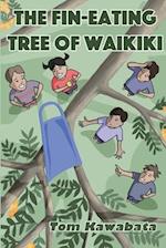 The Fin-Eating Tree of Waikiki 