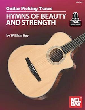 Guitar Picking Tunes - Hymns of Beauty and Strength