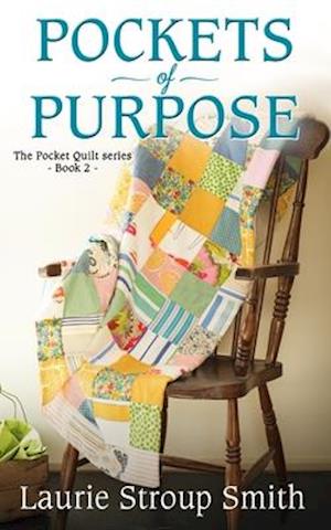 Pockets of Purpose: Pocket Quilt Series #2