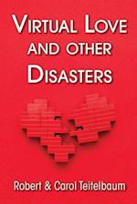 Virtual Love and other Disasters 