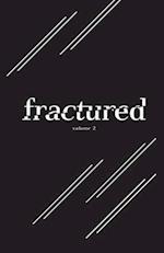 Fractured Lit Anthology Volume 2 