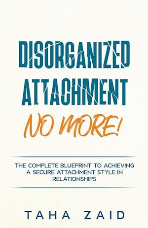 Disorganized Attachment No More!