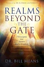 Realms beyond the Gate: Seven Principles that Govern God's Kingdom 