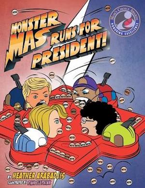 Monster Mas Runs for President