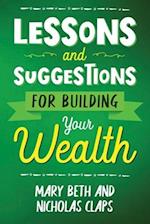 Lessons and Suggestions for Building Your Wealth