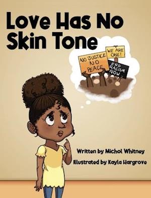 Love Has No Skin Tone: A Lesson About Social Justice