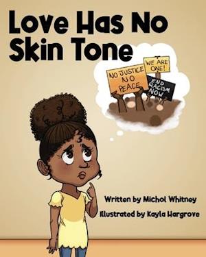 Love Has No Skin Tone: A Lesson About Social Justice