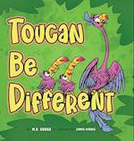 Toucan Be Different 