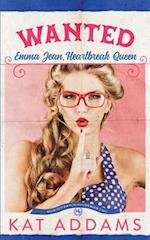 WANTED: Emma Jean, Heartbreak Queen 