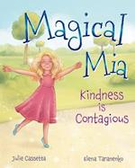 Magical Mia: Kindness is Contagious 