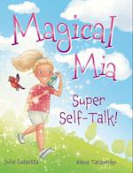 Magical Mia Super Self-Talk!