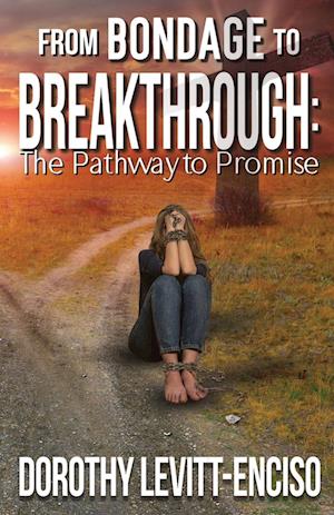 From Bondage to Breakthrough: The Pathway to Promise