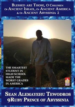 PRINCE SEAN ALEMAYEHU TEWODROS GIORGIS | THE SMARTEST STUDENT IN HIGH SCHOOL MADE THE WORST GRADES IN AMERICA