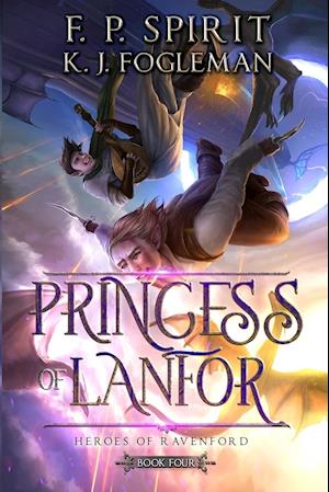 Princess of Lanfor (Heroes of Ravenford Book 4)