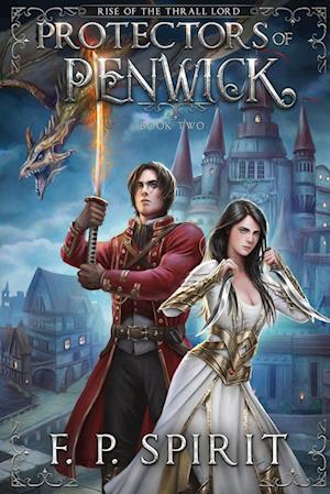 Protectors of Penwick (Rise of the Thrall Lord Book Two)