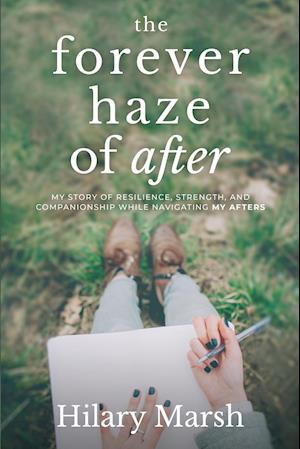 The Forever Haze of After