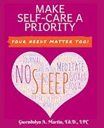 Make Self-Care A Priority